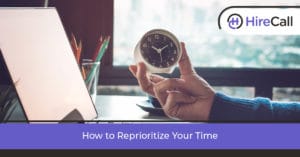 reprioritize your time